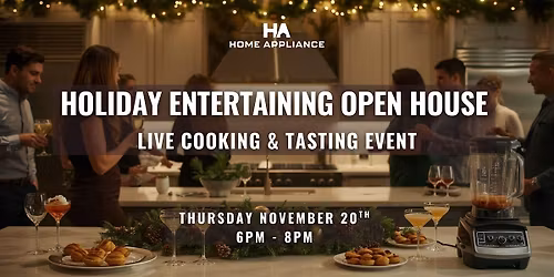 Holiday Entertaining Open House