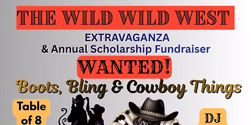 Wild Wild West Scholarship Fundraiser