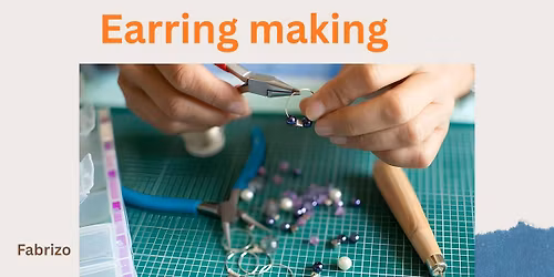 Earring making