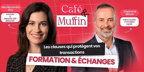 Caf\u00e9 & Muffin | Les clauses qui prot\u00e8gent vos transactions immobili\u00e8res