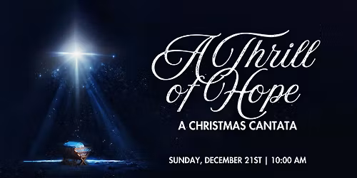 A Thrill of Hope - A Christmas Cantata