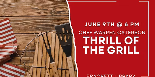Thrill of the Grill with Chef Warren Caterson
