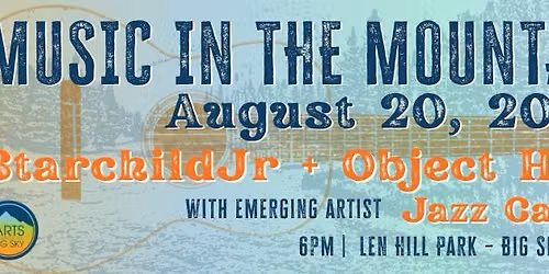 Music in the Mountains: StarchildJr + Object Heavy Band