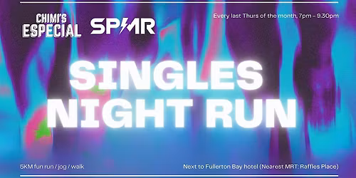 Singles Night Run x Speed Monster @ Marina Bay (5km fun run)