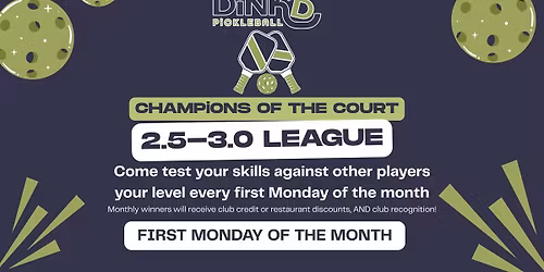 Champion of the Court: 2.5\/3.0 League