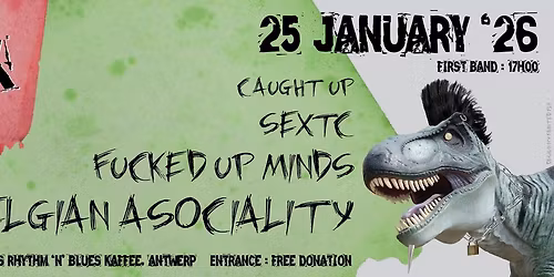 Sunday Punkday, 25 Januari 2026: BELGIAN ASOCIALITY + Fucked Up Minds + sextc + Caught Up