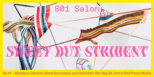 801 Salon No. 44: Sweet but Strident