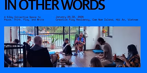 In Other Words\u2014A Collective Writing Retreat