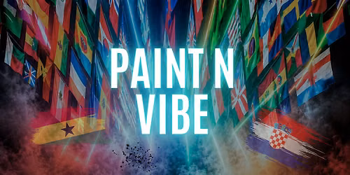 Paint N Vibe - Rep Your Flag