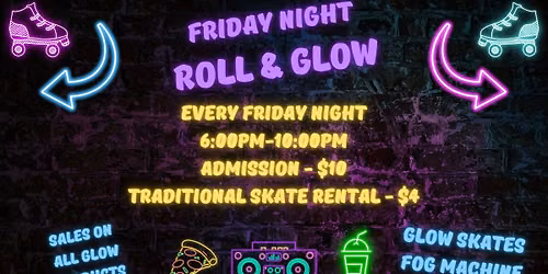 Friday Night Roll and Glow
