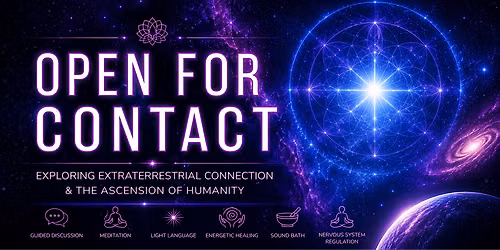 OPEN FOR CONTACT: Exploring Conscious Contact