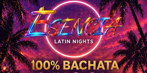 FRIDAY 29th May \ud83c\udf3a ESENCIA \ud83c\udf34Dress To Impress 100% BACHATA NIGHT at Off Broadway Hotel 