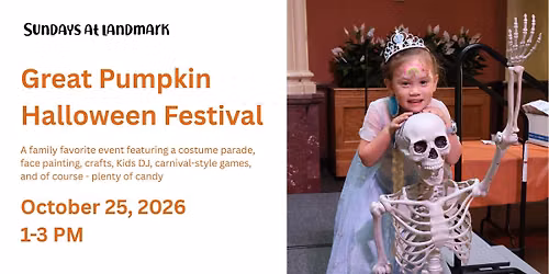 Sundays at Landmark: Great Pumpkin Halloween Festival