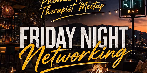 Friday Night Networking