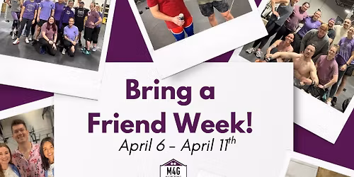 Bring a Friend Week!