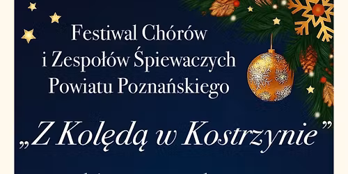Festiwal Ch\u00f3r\u00f3w "Z Kol\u0119d\u0105 w Kostrzynie"