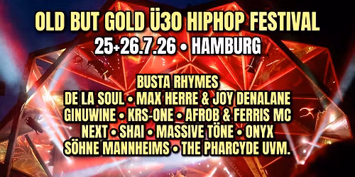 Old but Gold \u00dc30 HipHop Festival @ MS Artville Festival Gel\u00e4nde Hamburg + Vorschot