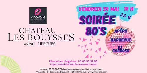 COMPLET - SOIR\u00c9E ANN\u00c9ES 80 : AP\u00c9RITIF \u2022 BARBECUE \u2022 DISCO