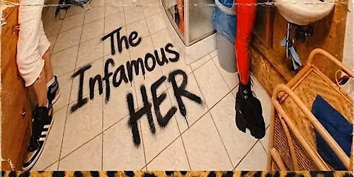 Venue: The Infamous HER, Cosmic Jade, Dwayne Atlas
