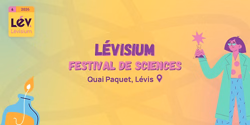 L\u00e9visium - Festival de sciences 2026