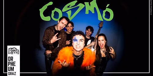COSM\u00d3 \u2022 Orpheum Extra, Graz