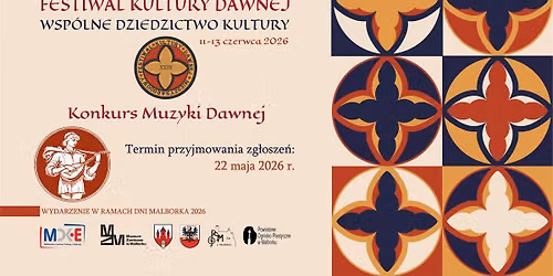 XXIII Festiwal Kultury Dawnej - Konkurs Muzyczny 