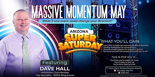 Arizona's Massive Momentum May Super Saturday