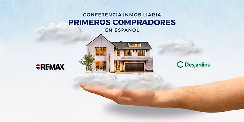 Conferencia inmobiliaria para PRIMEROS COMPRADORES (En espa\u00f1ol)