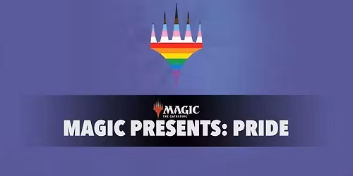 Magic Presents: Commander Pride Event!