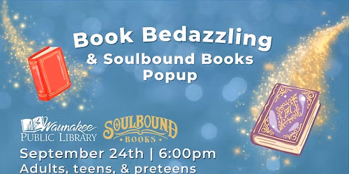 Book Bedazzling & Soulbound Books Pop-up