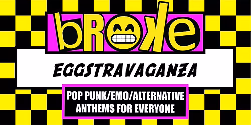 BR\ud83d\ude2cKE March Easter Eggstravaganza pop punk emo alternative club night