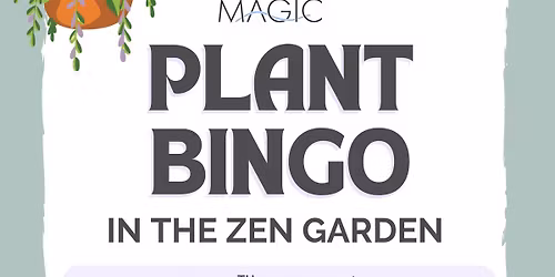 Plant Bingo @ Float Magic Zen Garden | Plant Mom Edition