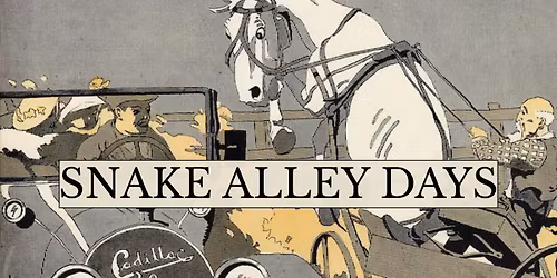 SNAKE ALLEY DAYS
