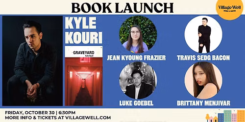 Book Launch: Graveyard by Kyle Kouri w\/ Special Guests