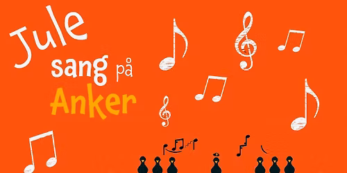 Julesang p\u00e5 ANKER 