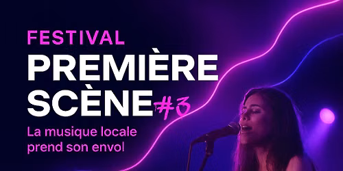 Festival "Premi\u00e8re Sc\u00e8ne" #3