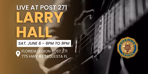 Larry Hall live at The Florida American Legion Post 271 