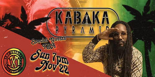 Kabaka Pyramid LIVE @ The Thirsty Axe