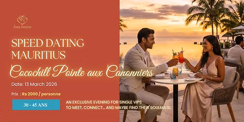Speed Dating VIP Cocochill Pointe aux Canonniers