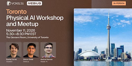 Nov 11 - Toronto Physical AI Workshop and Meetup