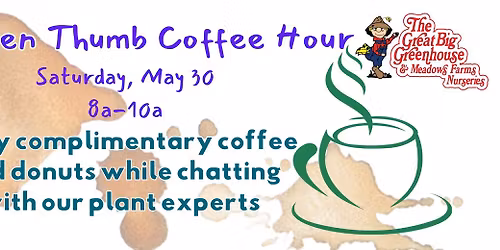 Green Thumb Coffee Hour