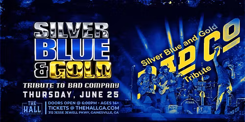 Silver, Blue & Gold - Bad Company Tribute 