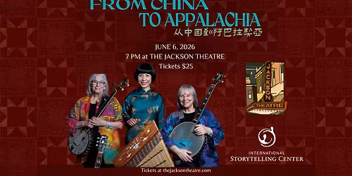 From China to Appalachia at The Jackson Theatre