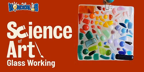 Science of Art: Glass Working