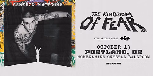 Cameron Whitcomb \u2013 Kingdom of Fear Tour