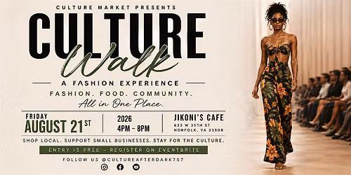 Culture Market Presents: Culture Walk |  A Fashion Experience