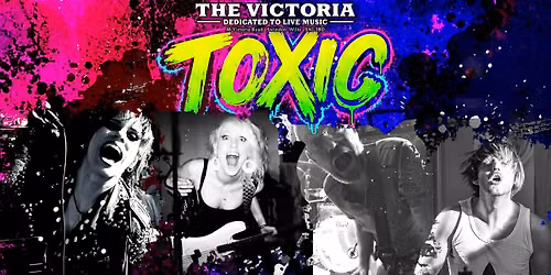Toxic - Free Entry Bank Holiday Party!