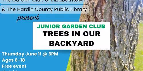 Trees in our backyard - Junior Garden Club