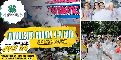 Gloucester County 4-H Fair Foam Party