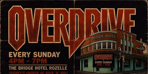 OVERDRIVE - CLASSIC ROCK EVERY SUNDAY AFTERNOON
